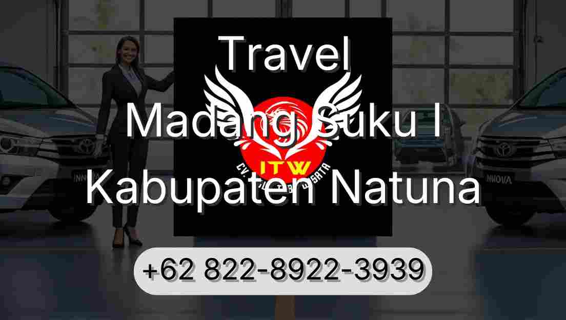 Travel Madang Suku I Kabupaten Natuna