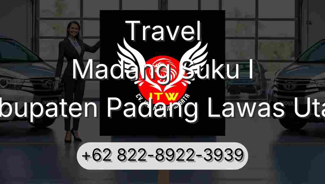 Travel Madang Suku I Kabupaten Padang Lawas Utara
