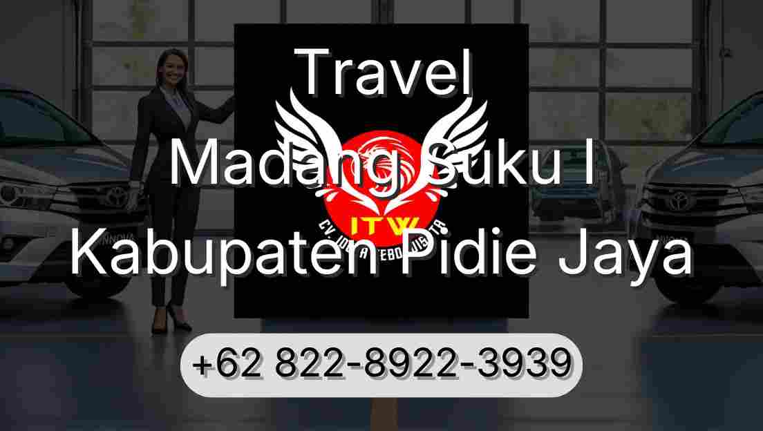 Travel Madang Suku I Kabupaten Pidie Jaya