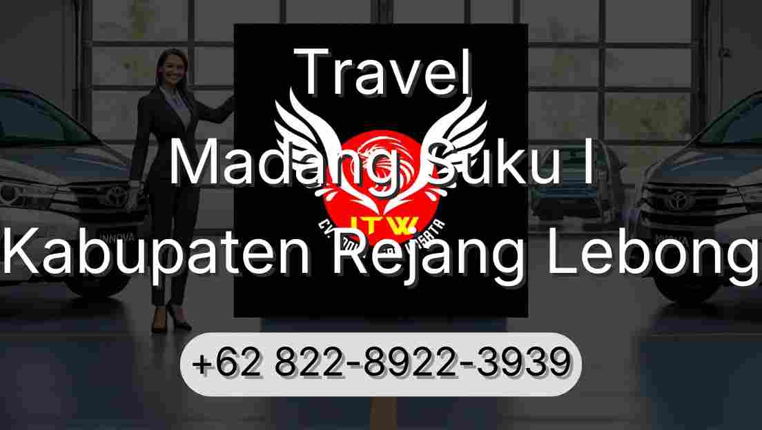 Travel Madang Suku I Kabupaten Rejang Lebong