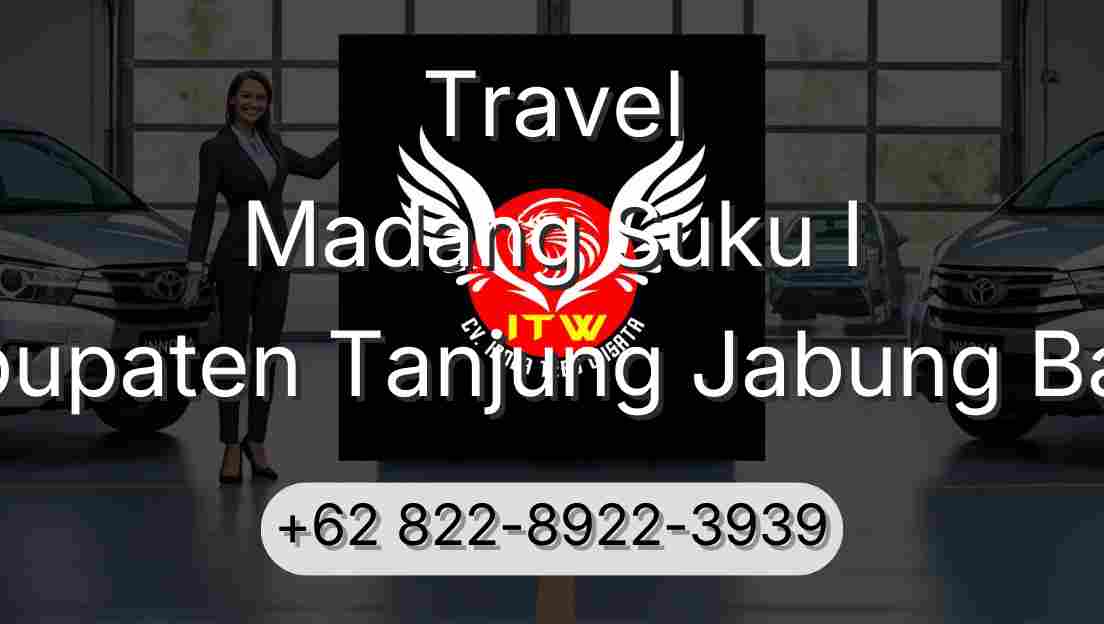 Travel Madang Suku I Kabupaten Tanjung Jabung Barat