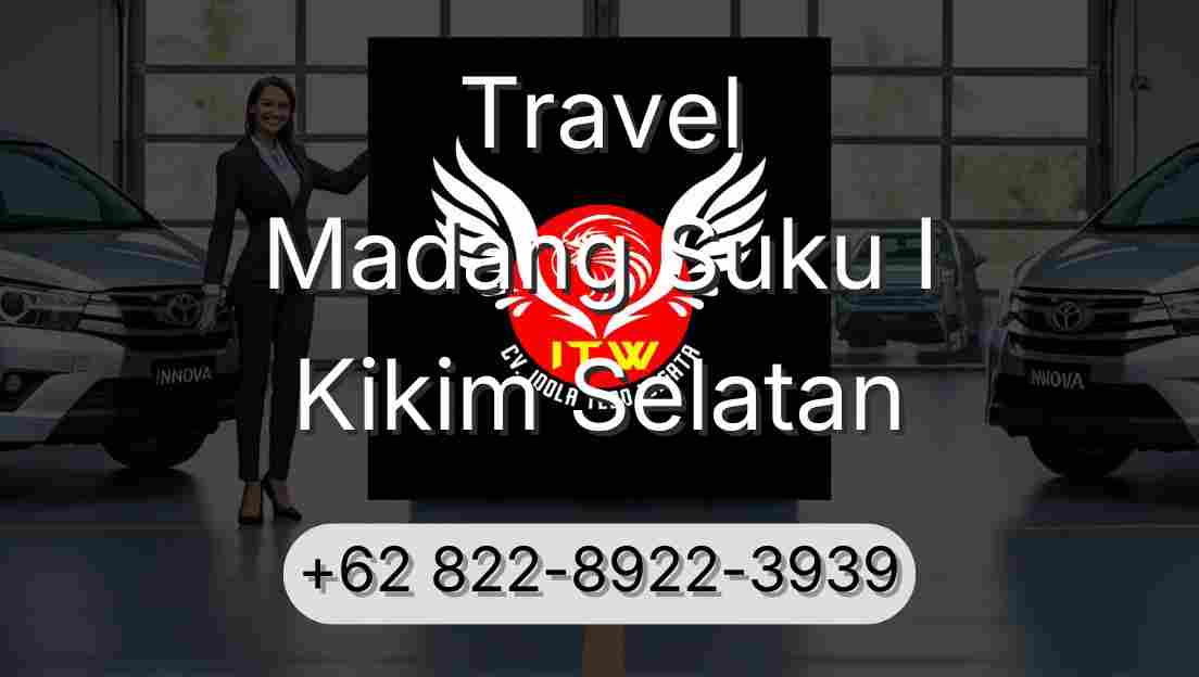 Travel Madang Suku I Kikim Selatan