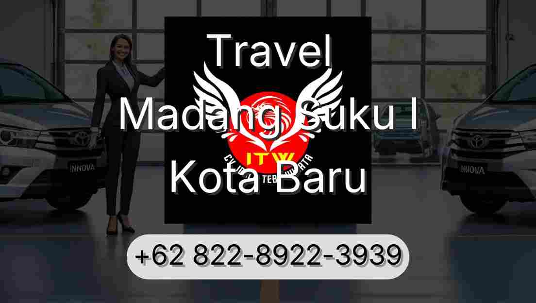 Travel Madang Suku I Kota Baru