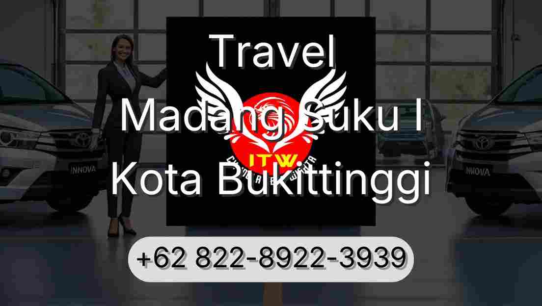 Travel Madang Suku I Kota Bukittinggi