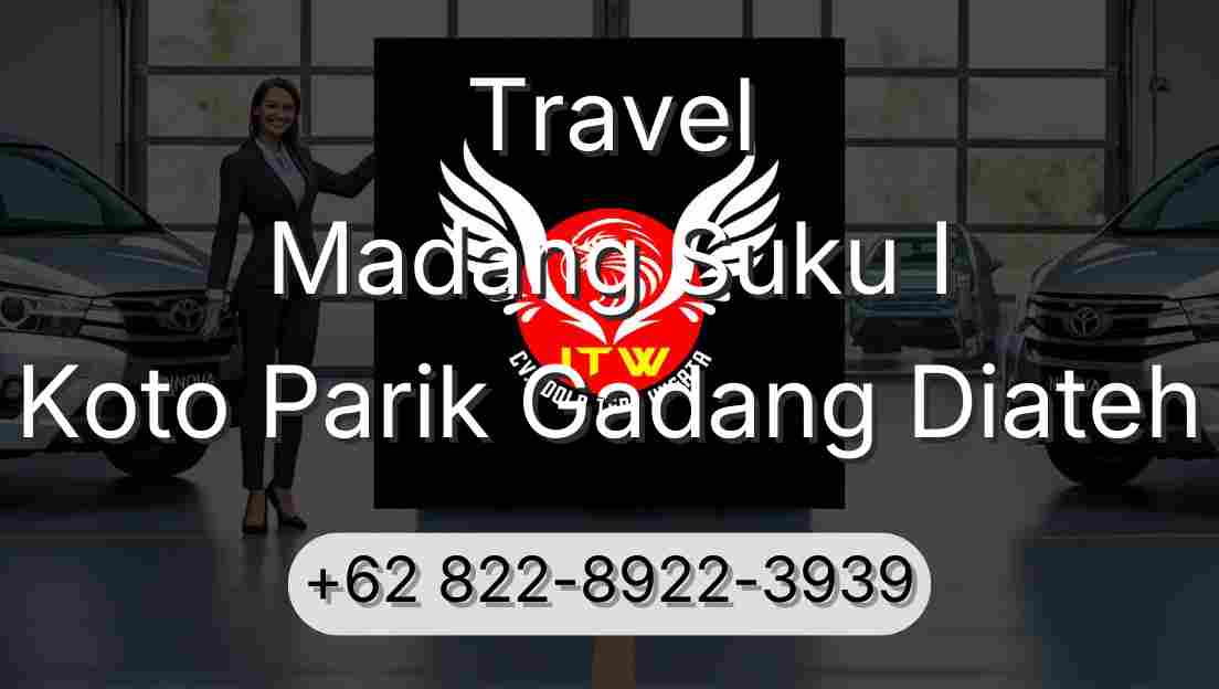 Travel Madang Suku I Koto Parik Gadang Diateh