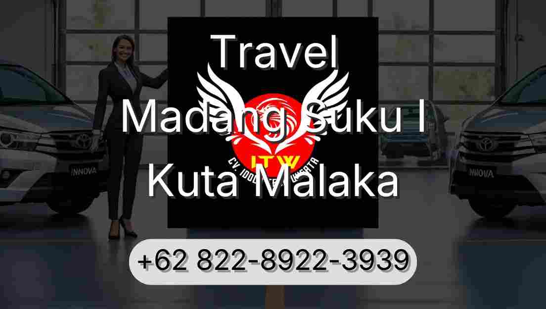 Travel Madang Suku I Kuta Malaka