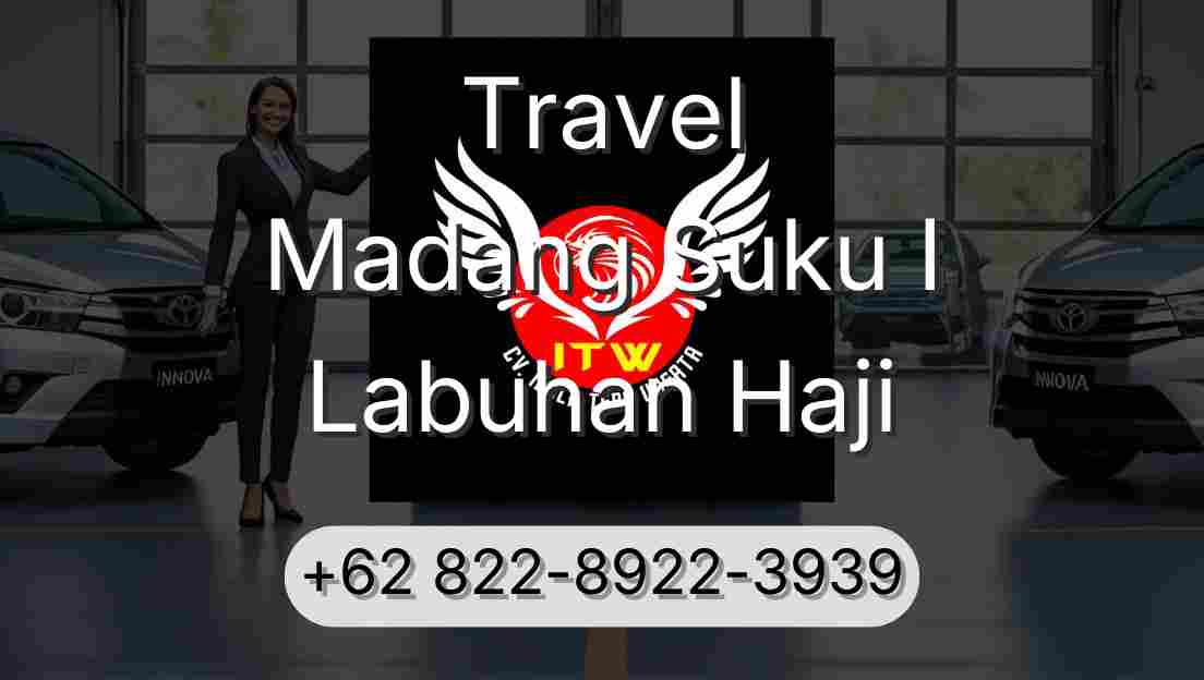 Travel Madang Suku I Labuhan Haji