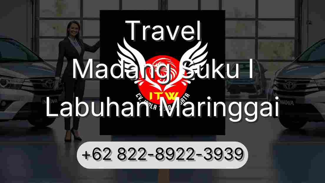 Travel Madang Suku I Labuhan Maringgai