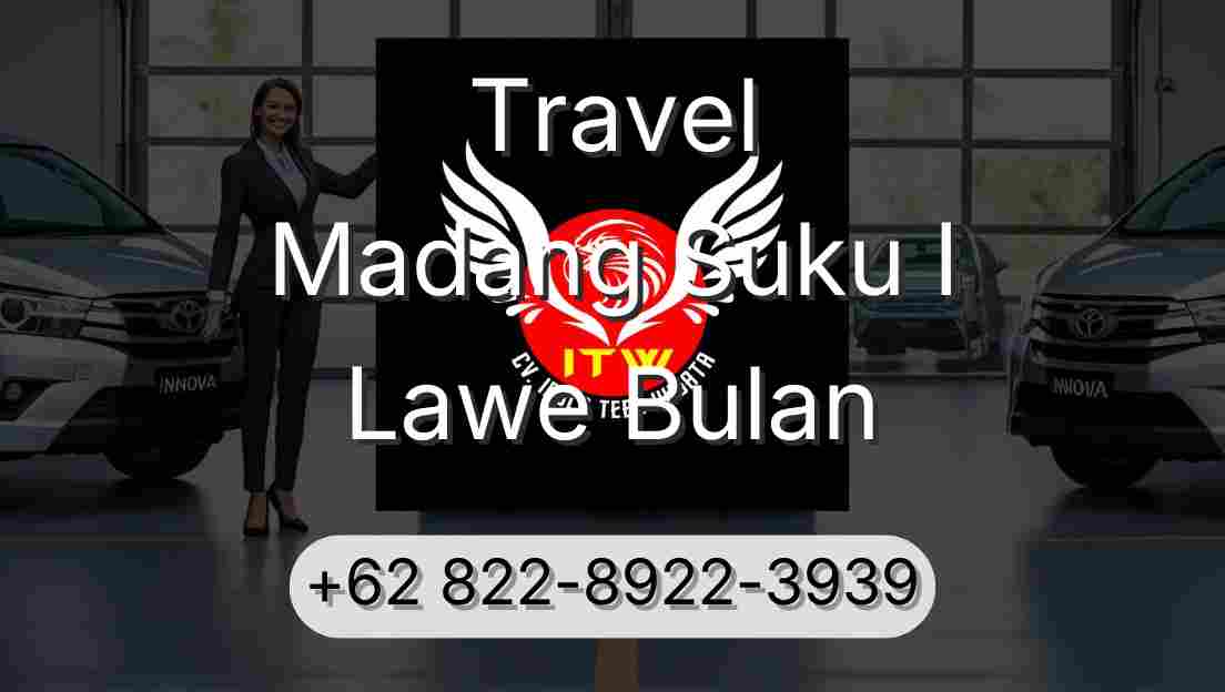 Travel Madang Suku I Lawe Bulan
