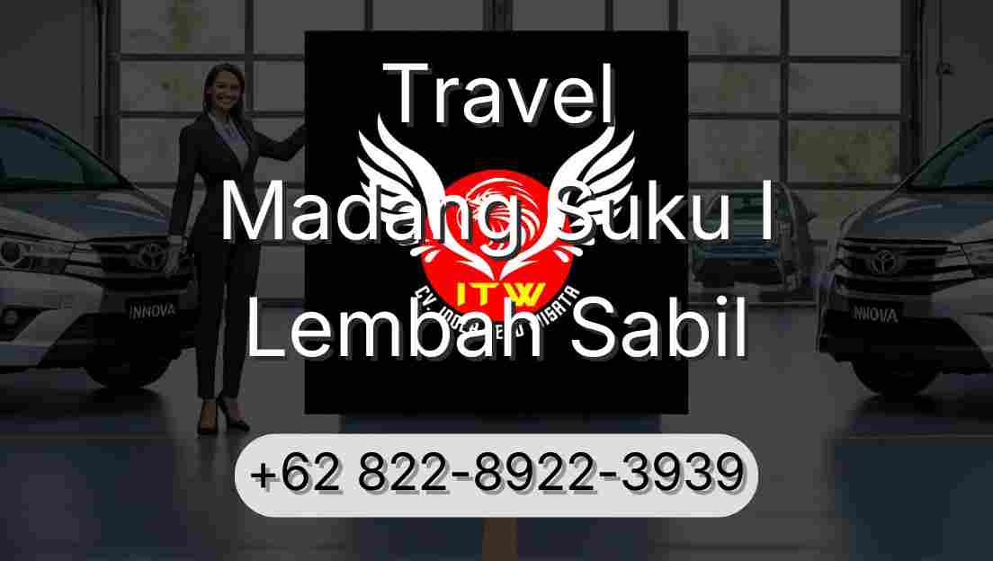 Travel Madang Suku I Lembah Sabil