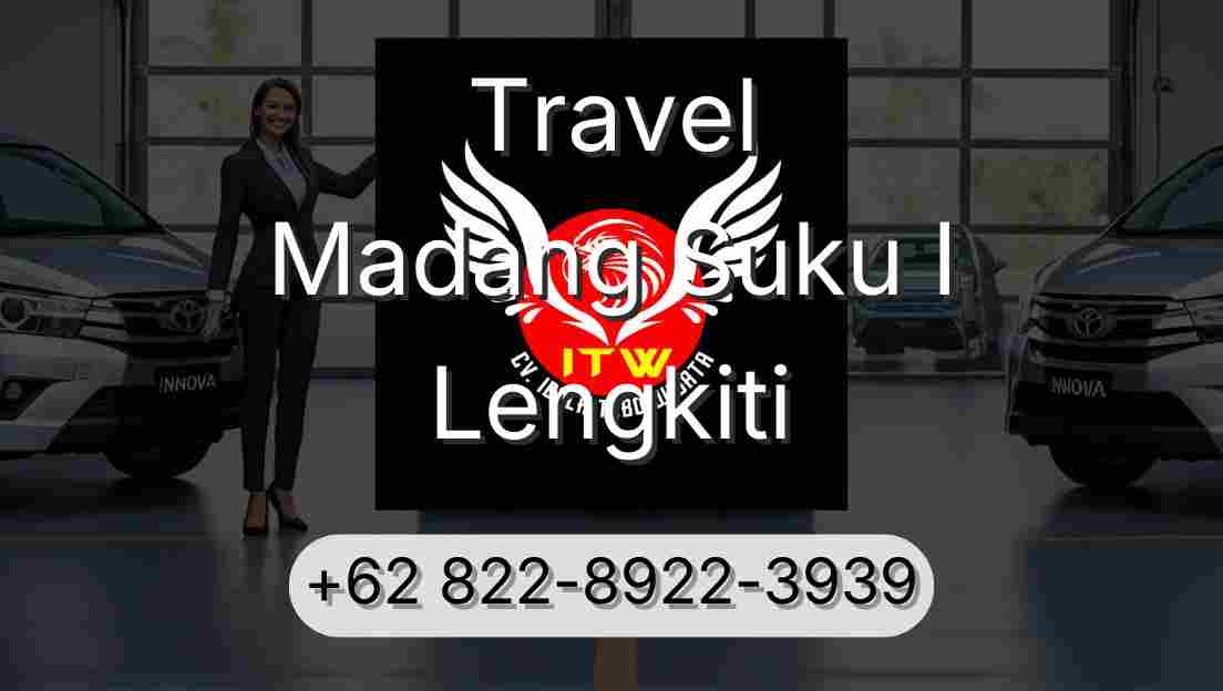 Travel Madang Suku I Lengkiti