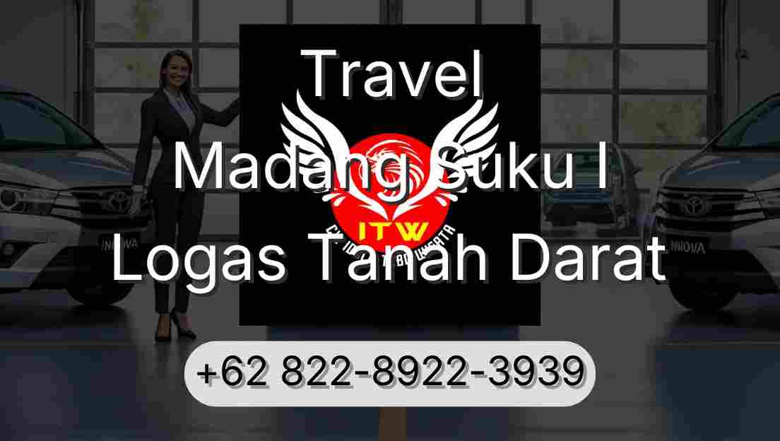 Travel Madang Suku I Logas Tanah Darat
