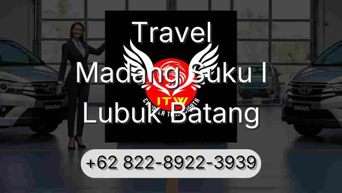 Travel Madang Suku I Lubuk Batang