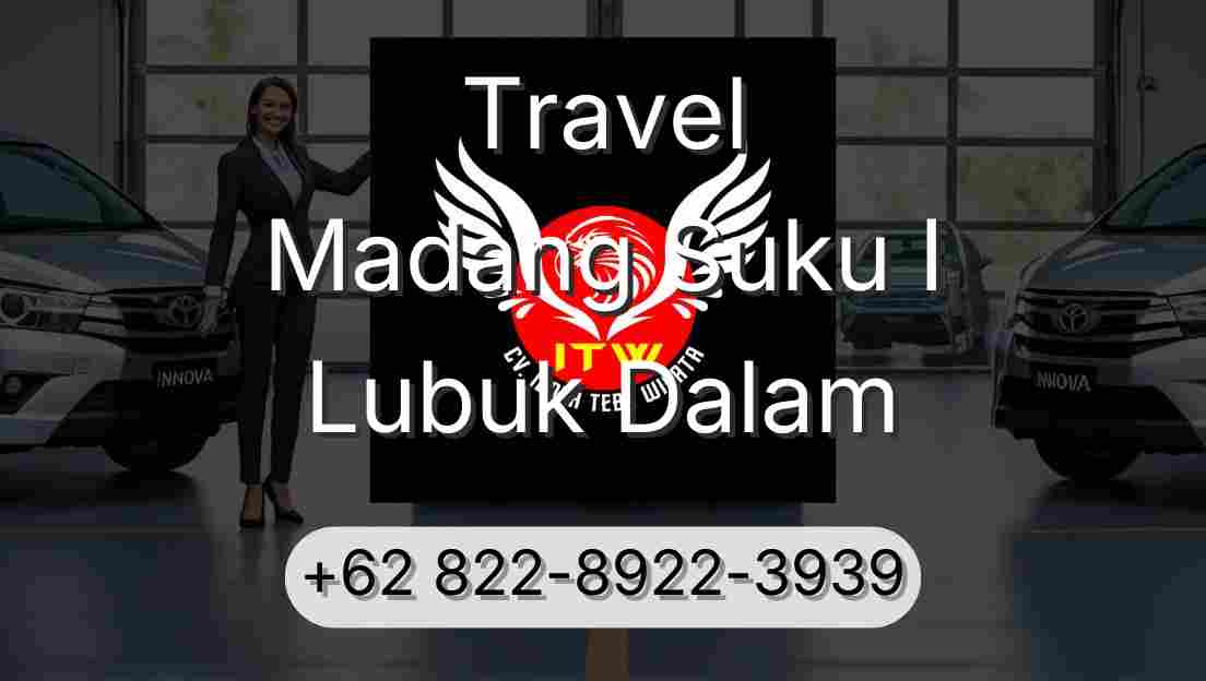 Travel Madang Suku I Lubuk Dalam