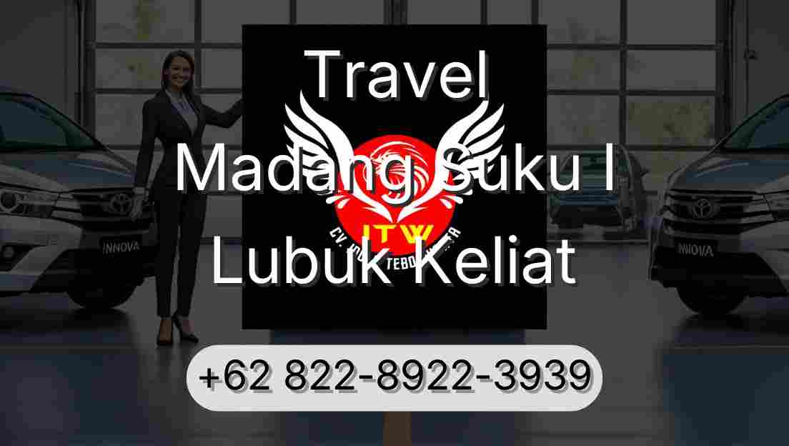 Travel Madang Suku I Lubuk Keliat