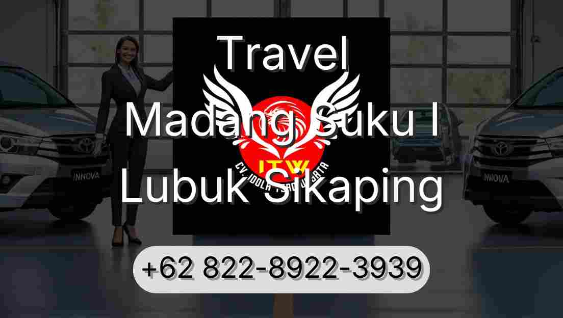 Travel Madang Suku I Lubuk Sikaping