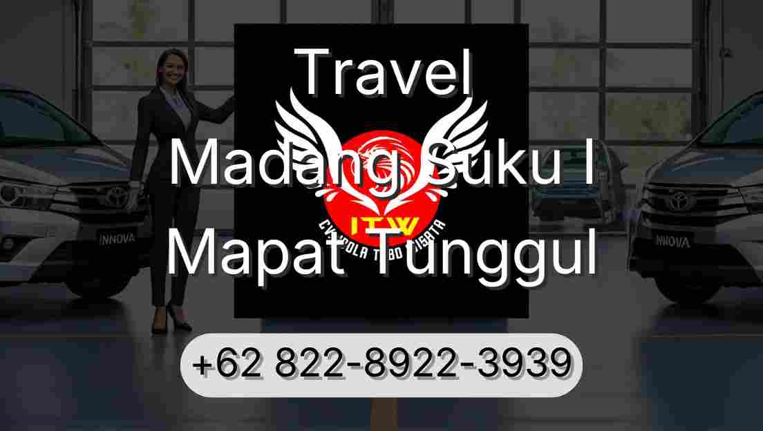 Travel Madang Suku I Mapat Tunggul