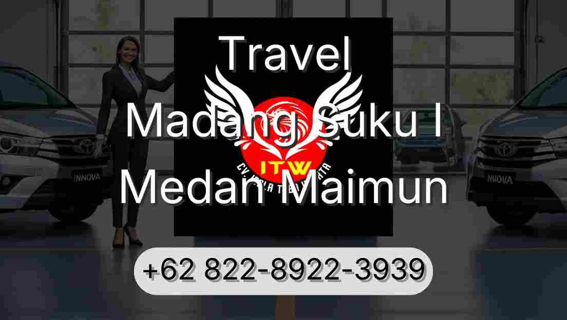 Travel Madang Suku I Medan Maimun