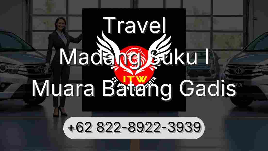 Travel Madang Suku I Muara Batang Gadis