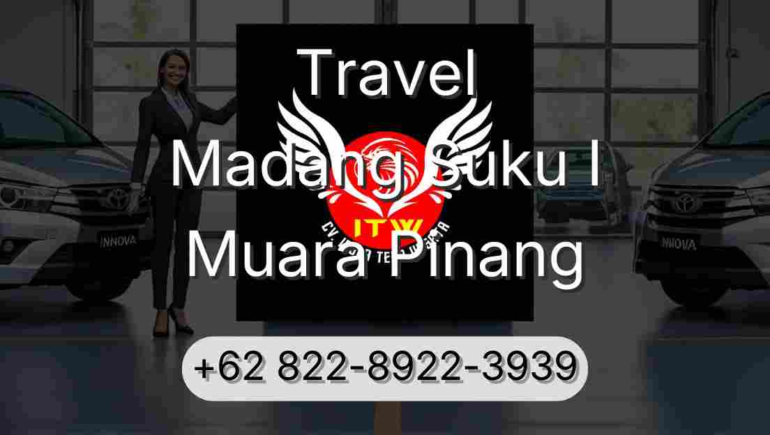 Travel Madang Suku I Muara Pinang