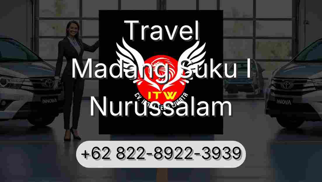 Travel Madang Suku I Nurussalam