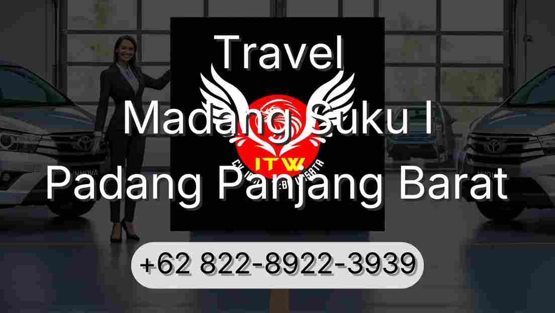 Travel Madang Suku I Padang Panjang Barat