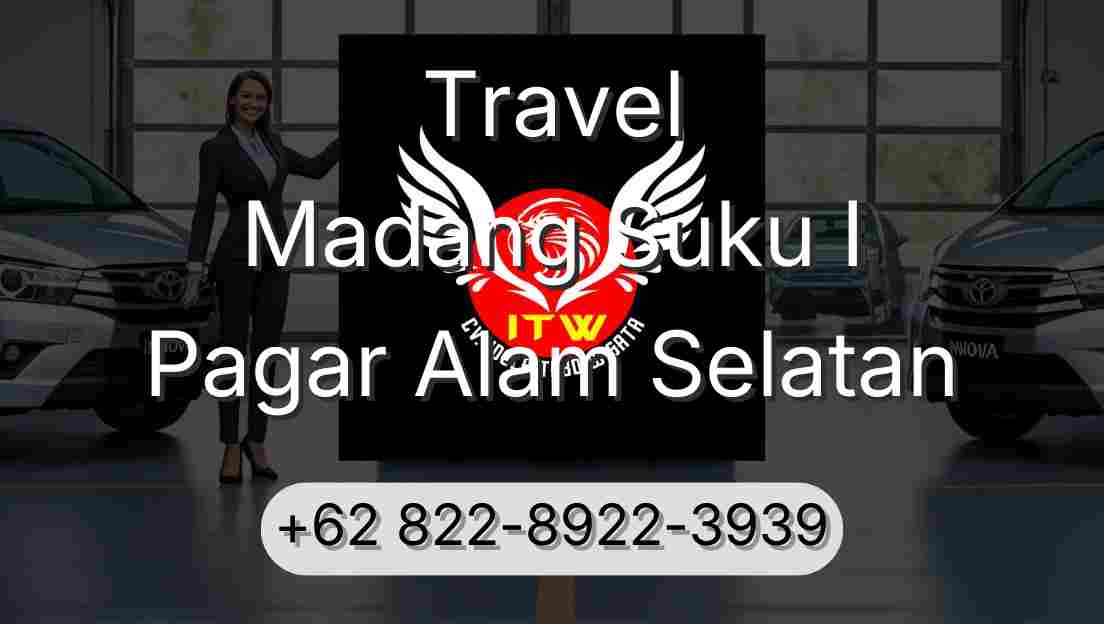 Travel Madang Suku I Pagar Alam Selatan