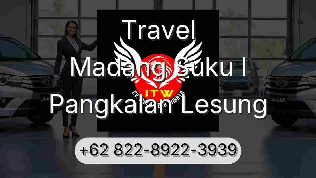Travel Madang Suku I Pangkalan Lesung