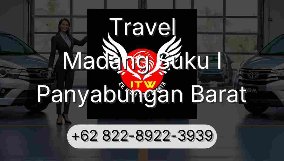 Travel Madang Suku I Panyabungan Barat