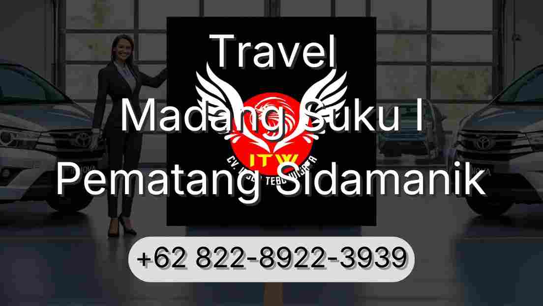 Travel Madang Suku I Pematang Sidamanik