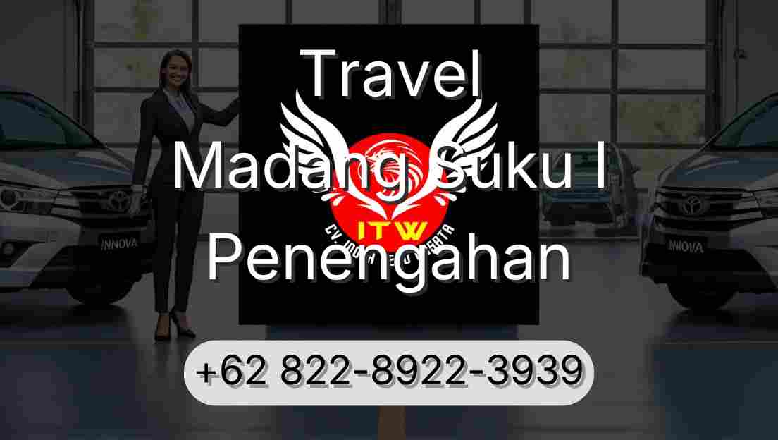 Travel Madang Suku I Penengahan