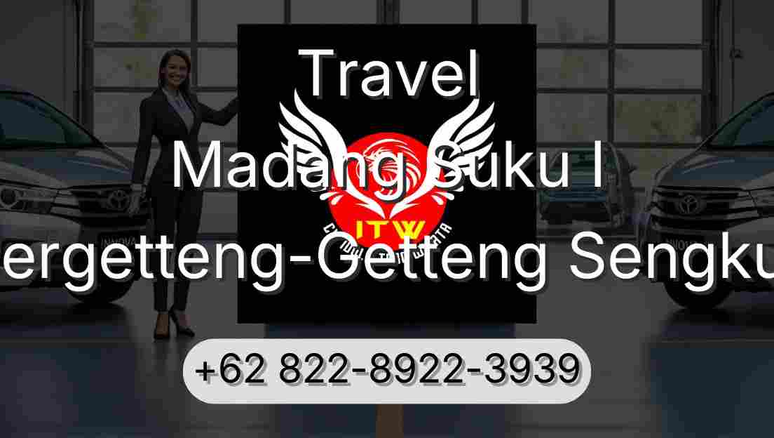 Travel Madang Suku I Pergetteng-Getteng Sengkut