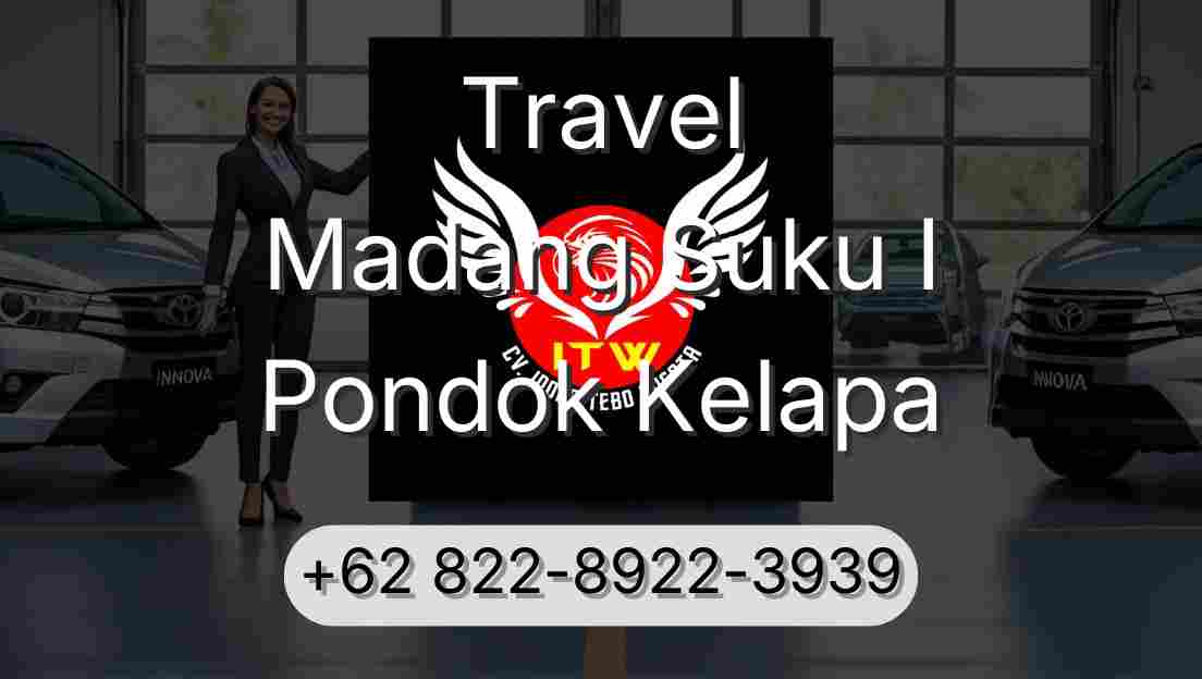 Travel Madang Suku I Pondok Kelapa