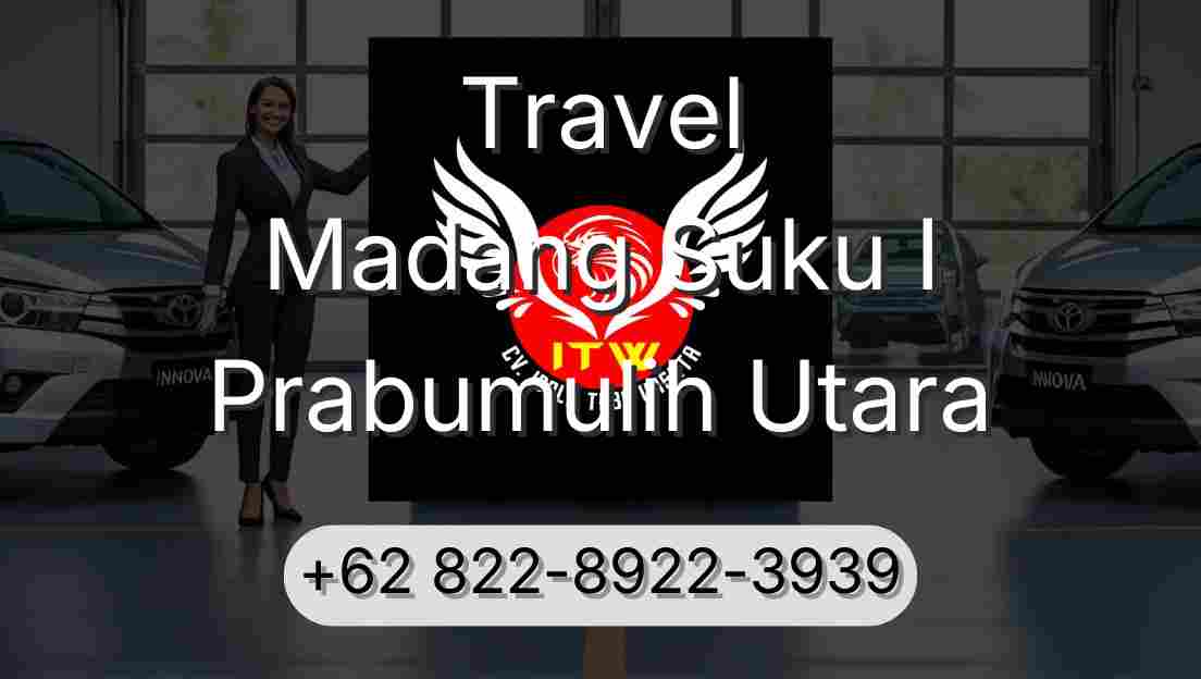 Travel Madang Suku I Prabumulih Utara