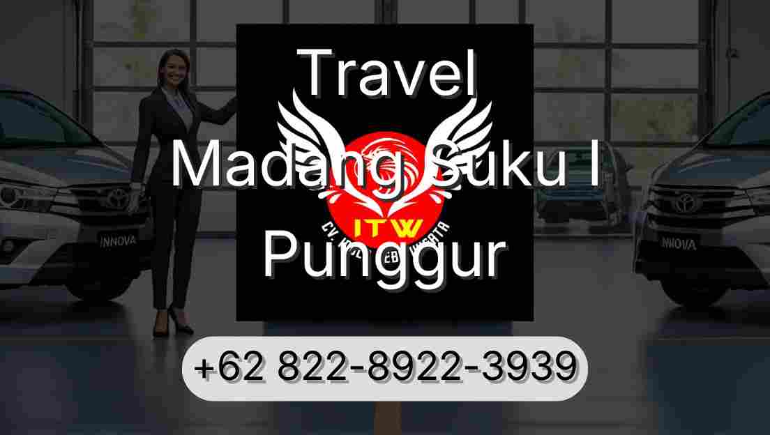 Travel Madang Suku I Punggur