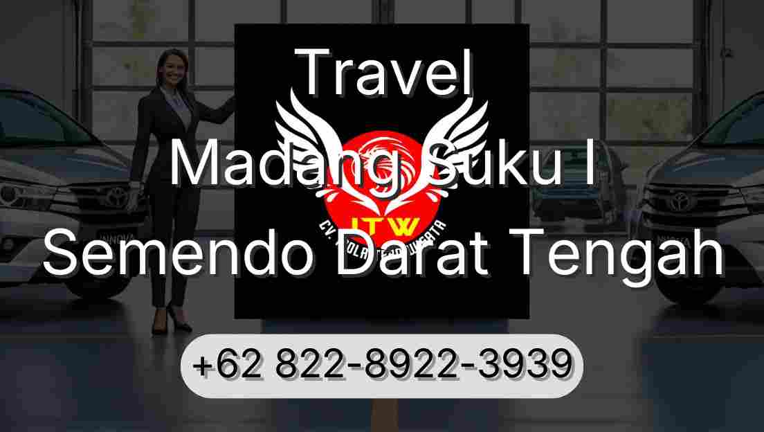 Travel Madang Suku I Semendo Darat Tengah