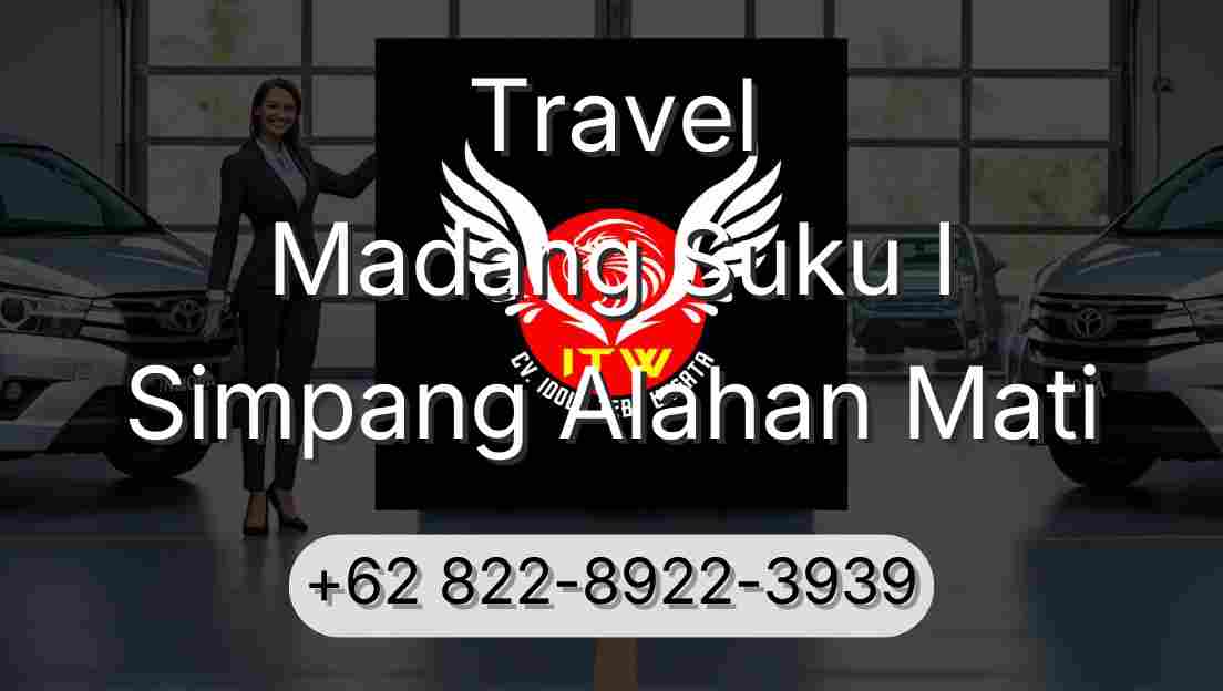 Travel Madang Suku I Simpang Alahan Mati