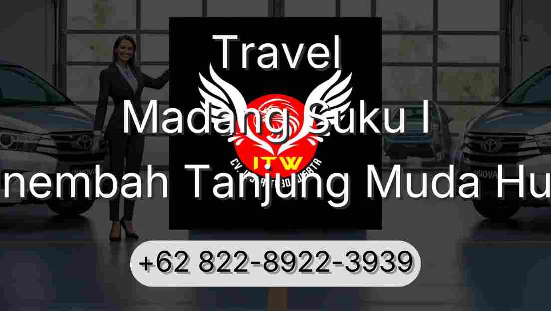 Travel Madang Suku I Sinembah Tanjung Muda Hulu