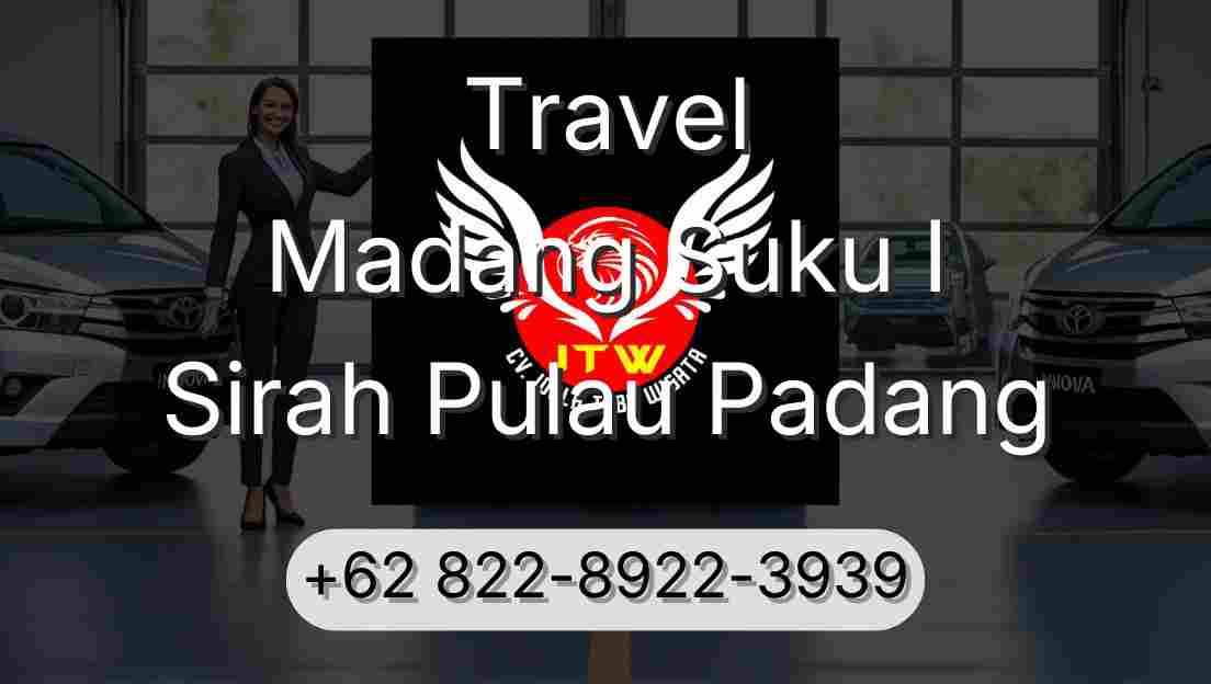 Travel Madang Suku I Sirah Pulau Padang