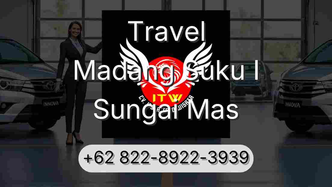 Travel Madang Suku I Sungai Mas