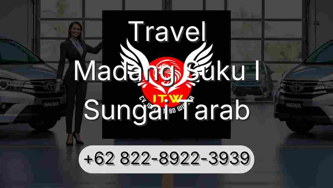 Travel Madang Suku I Sungai Tarab