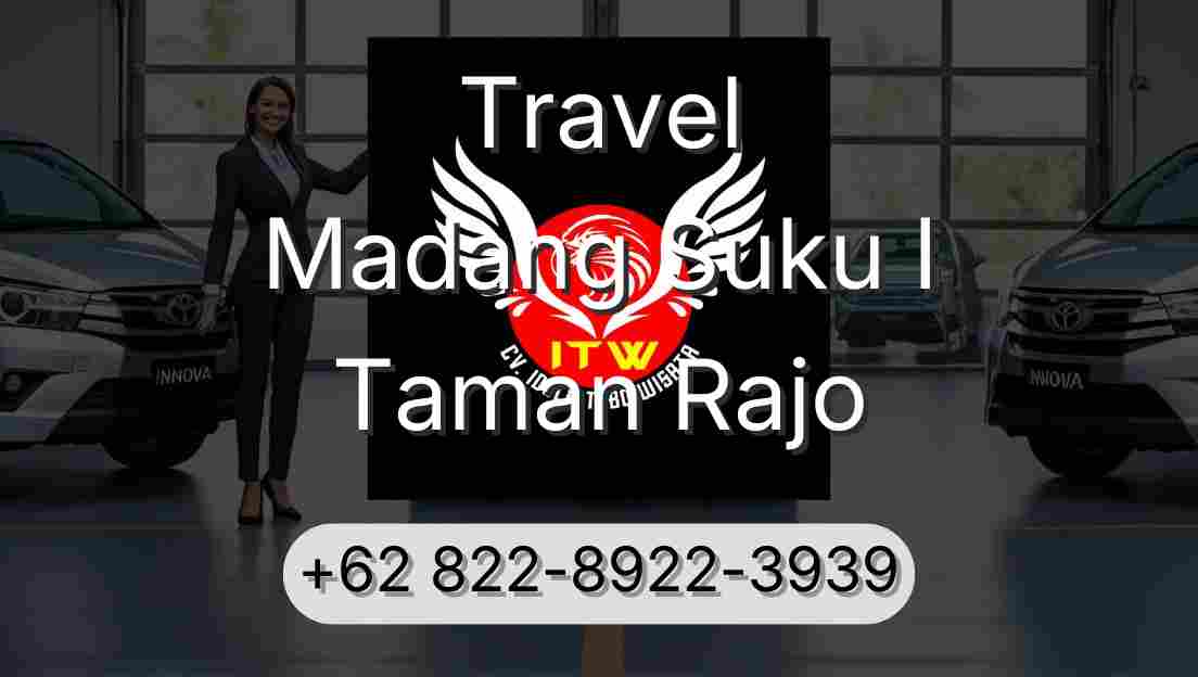 Travel Madang Suku I Taman Rajo