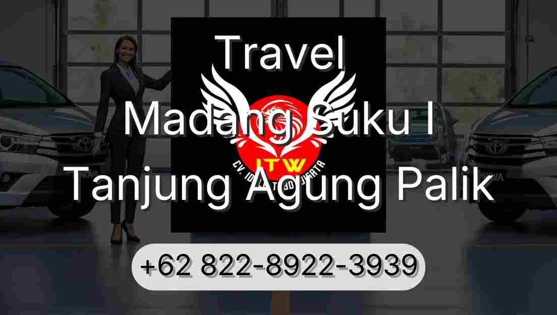 Travel Madang Suku I Tanjung Agung Palik