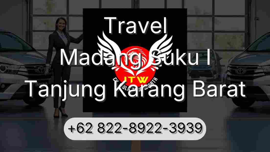Travel Madang Suku I Tanjung Karang Barat
