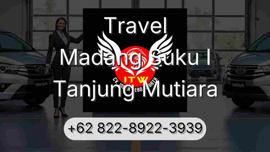 Travel Madang Suku I Tanjung Mutiara
