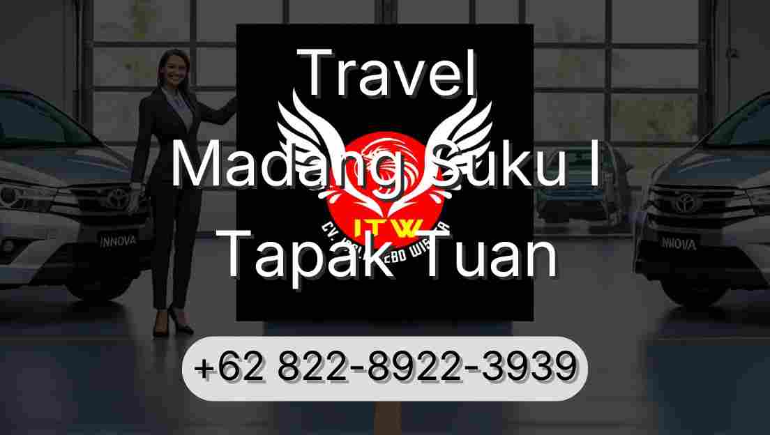 Travel Madang Suku I Tapak Tuan