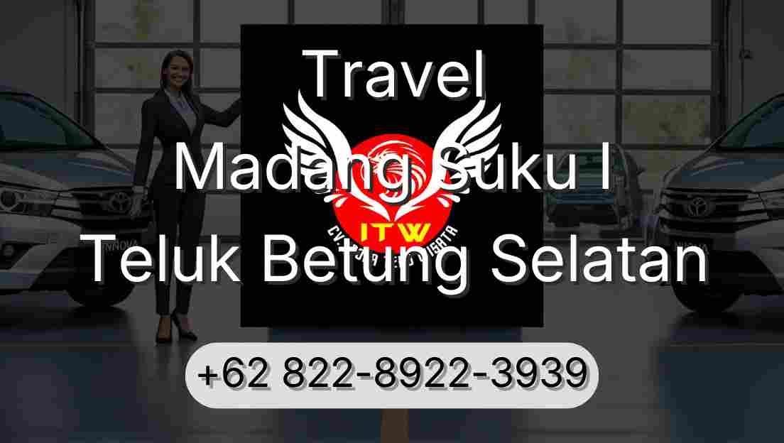 Travel Madang Suku I Teluk Betung Selatan