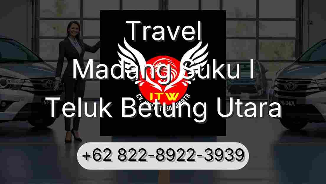 Travel Madang Suku I Teluk Betung Utara