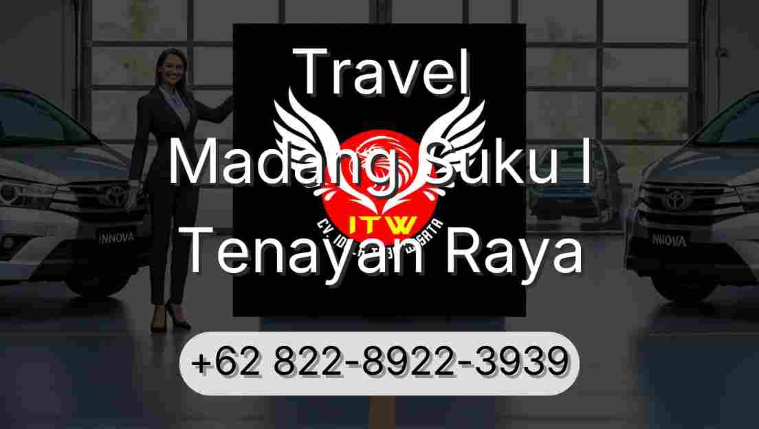 Travel Madang Suku I Tenayan Raya