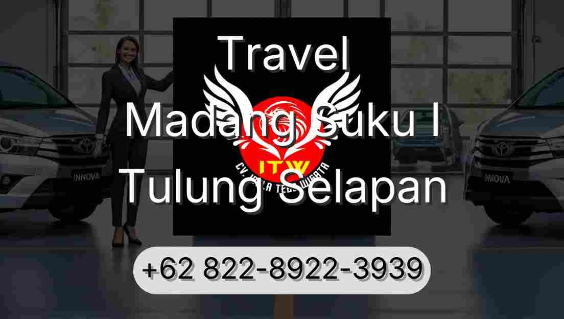 Travel Madang Suku I Tulung Selapan